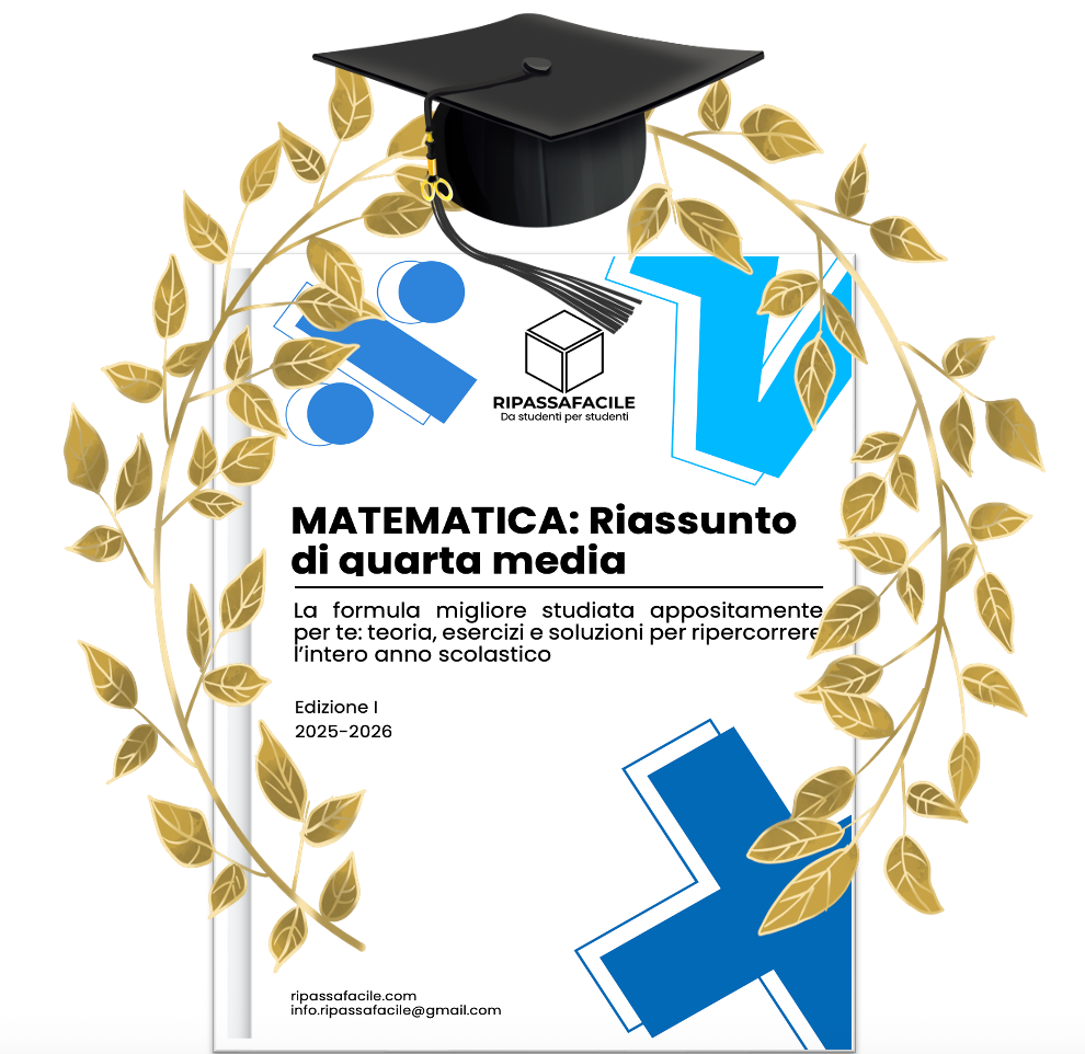 Corso di Ripetizione + Riassunto Quarta Media - Matematica